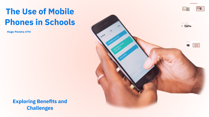 The Use of Mobile Phones in Schools by Hugo Pereira on Prezi