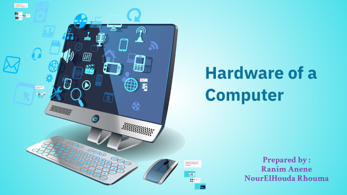 Hardware of a Computer by on Prezi