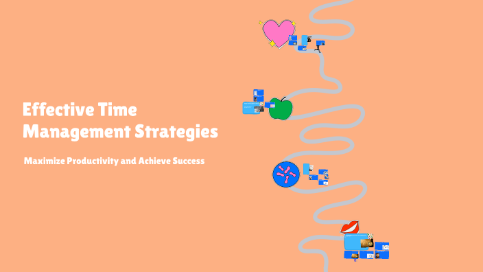 Effective Time Management Strategies by Ramzia Yunis on Prezi
