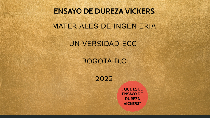 Ensayo De Dureza Vickers By Juan David Cepeda On Prezi