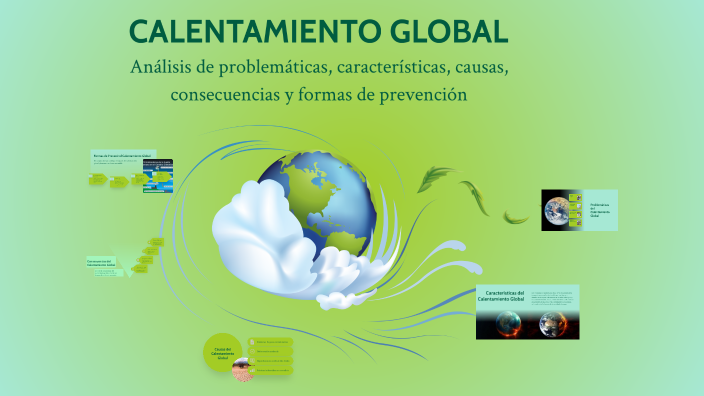 CALENTAMIENTO GLOBAL by Maria Chaparro on Prezi