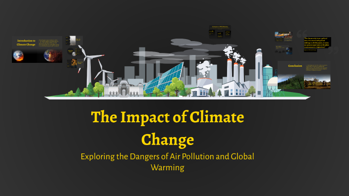 The Impact of Climate Change by Jordan Montoya on Prezi