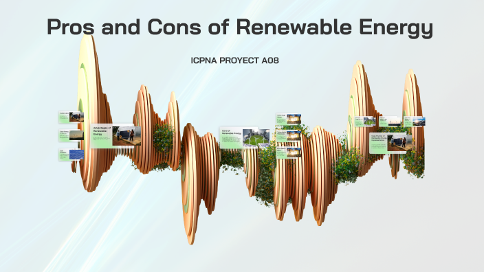 Pros and Cons of Renewable Energy by Adrian Bendezu on Prezi