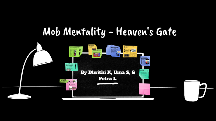 Mob Mentality Project by Dhrithi Koka on Prezi
