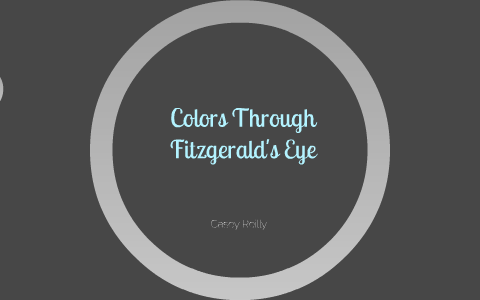 Color Symbolism in The Great Gatsby by Casey Reilly on Prezi