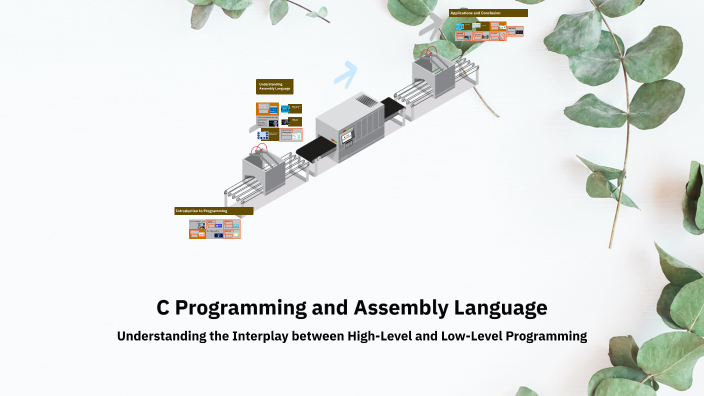 C Programming and Assembly Language by prezzi ppt on Prezi