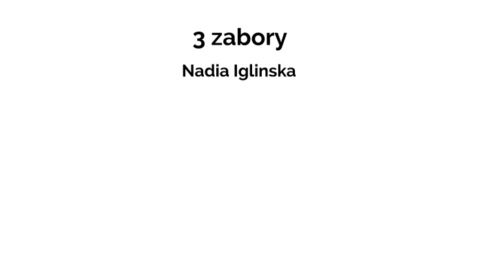 3 zabory historia by Nadia Iglinska