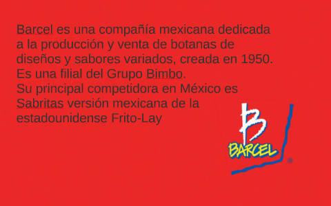 Barcel Es Una Compañía Mexicana Dedicada A La Producción Y V By Caro ...