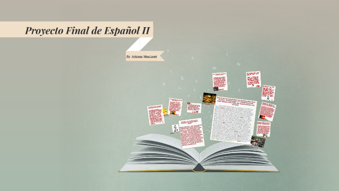 Proyecto Final de Español II by Arianna Moazzami on Prezi