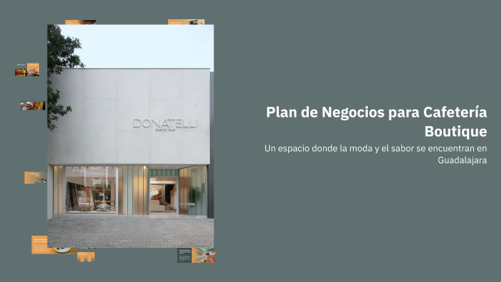 Plan de Negocios para Cafetería Boutique by Mónica Campos Andrade on Prezi