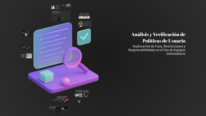 Análisis y Verificación de Políticas de Usuario by Alan Chalas on Prezi