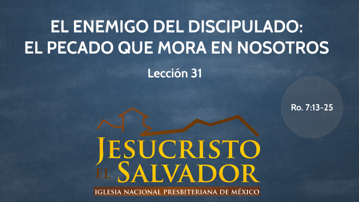 EL ENEMIGO DEL DISCIPULADO: EL PECADO QUE MORA EN NOSOTROS by Daniel ...