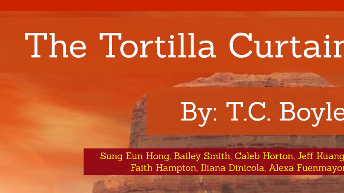 The Tortilla Curtain By Sung Hong On Prezi