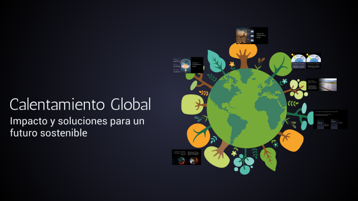 Calentamiento Global by Rolando Alvarado on Prezi
