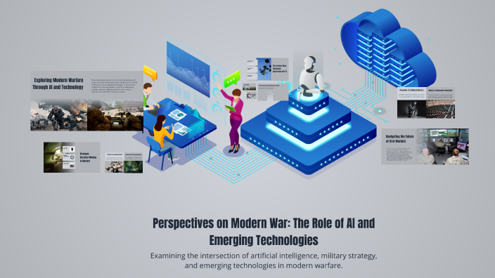 Perspectives on Modern War: The Role of AI and Emerging Technologies by ...