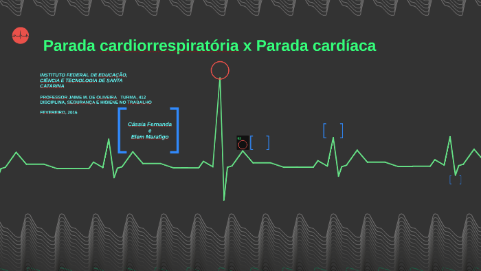 Parada cardiorrespiratória x Parada cardíaca by Cássia Heinrich on Prezi