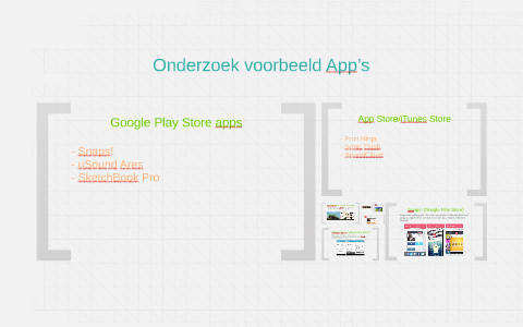 Deelopdracht B | Onderzoek Voorbeeld App’s By Wat Jongen On Prezi