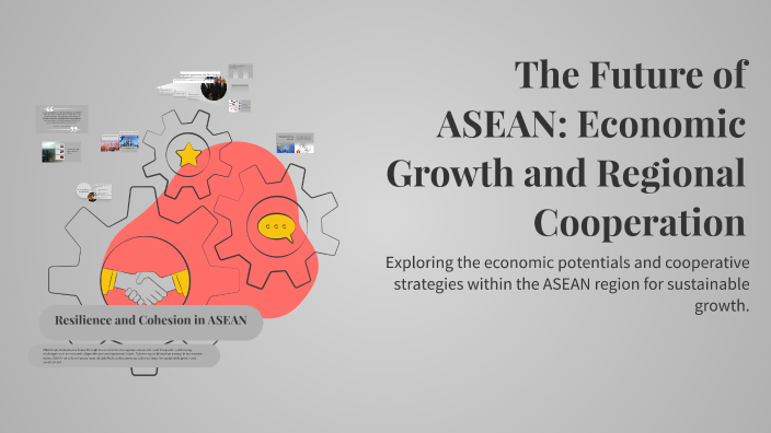 The Future of ASEAN: Economic Growth and Regional Cooperation by Prince ...