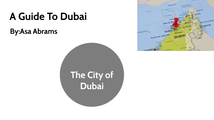 A Guide To Dubai Blog by MasterGap 0 on Prezi
