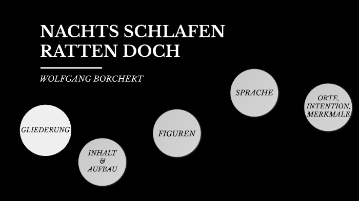 Nachts Schlafen Die Ratten Doch Sprachanalyse prezi.com