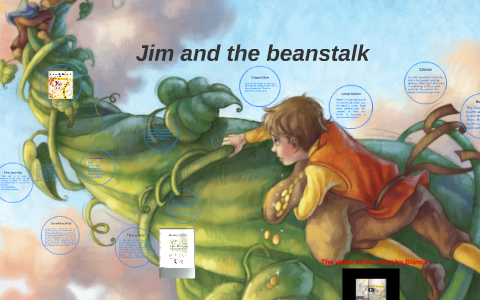 Jim and the beanstalk by Blanca Monzon on Prezi