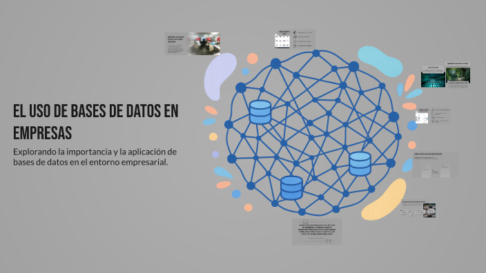 El Uso de Bases de Datos en Empresas by Nicolas Pava on Prezi