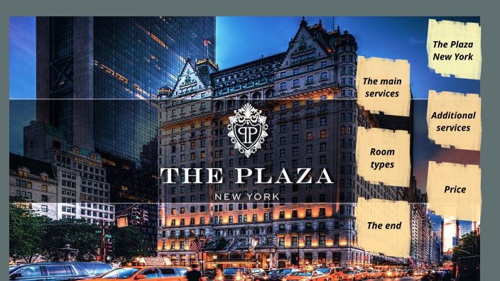 The Plaza New York Hotel by Natalie Boiko on Prezi