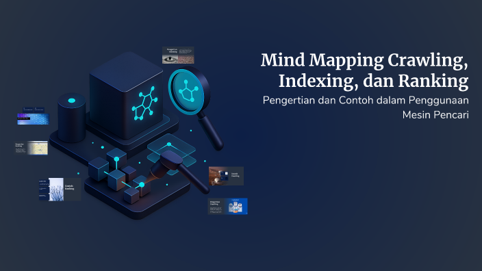 Mind Map Ranking Mind Mapping Crawling, Indexing, dan Ranking by damsus ganteng bgt on Prezi
