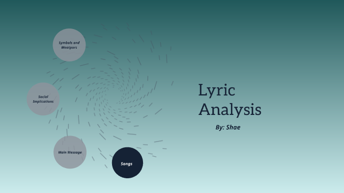 Shae - Lyric Study by Shaelynn Dayman on Prezi