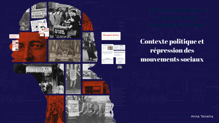 Contexte politique et répression des mouvements sociaux by Anna ...