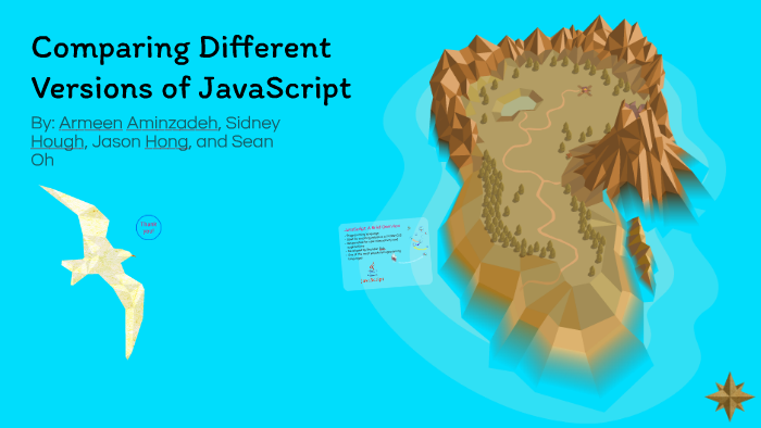Comparing Different Versions Of JavaScript by Sidney Hough on Prezi