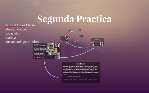 Segundoa Practica by manuel sanchez on Prezi