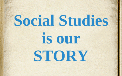 What is Social Studies? by Stacey Baker on Prezi