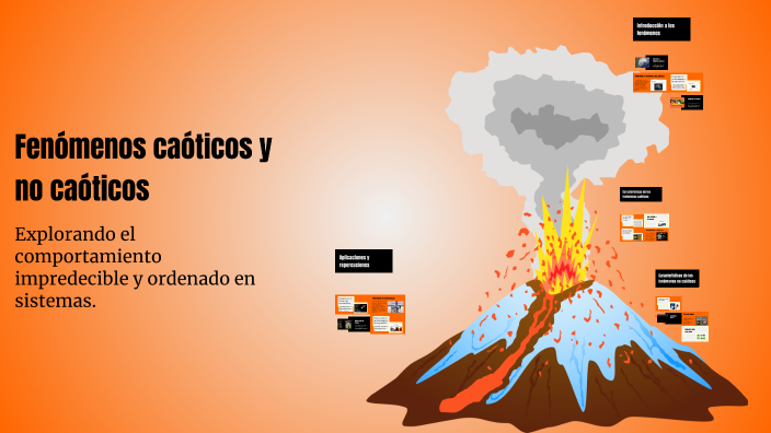 Fenómenos caóticos y no caóticos by Ángel Palacios on Prezi