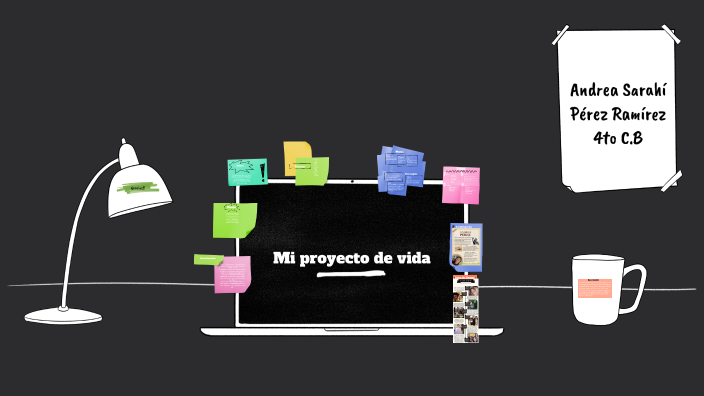Mi proyecto de vida by Sarahí Pérez on Prezi