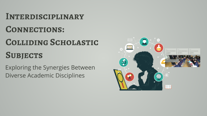 Interdisciplinary Connections: Colliding Scholastic Subjects by maria ...