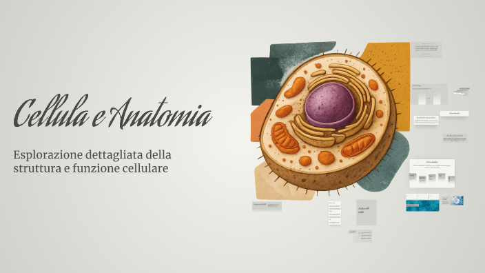 Cellula e Anatomia by Pasquale Striano on Prezi