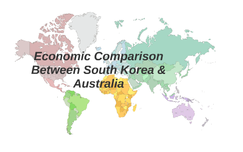 Economic Comparison Between South Korea & Australia by Annie Nhan