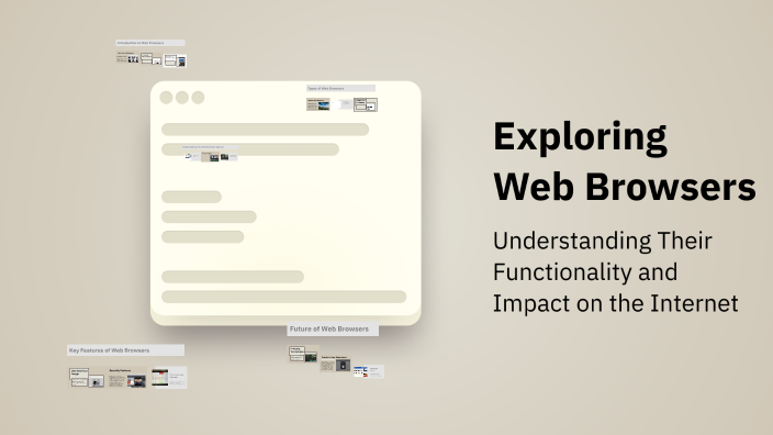 Exploring Web Exploring Web Browsers by sk evl on Prezi