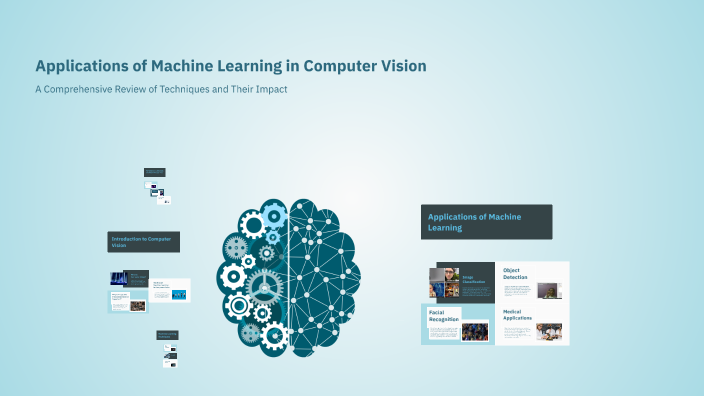 Applications of Machine Learning in Computer Vision by ghaya dridi on Prezi