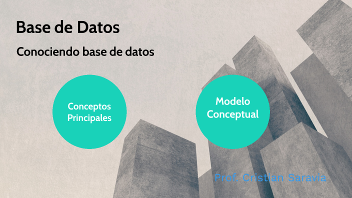 Base de Datos by Cristian Saravia Pino on Prezi