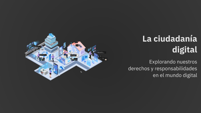 La ciudadanía digital by Lucía Peinado on Prezi