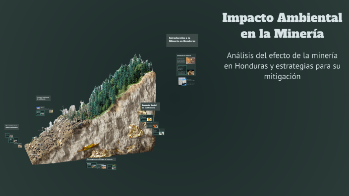 Impacto Ambiental en la Minería by KATHERINE NINEL FLORES RIOS on Prezi