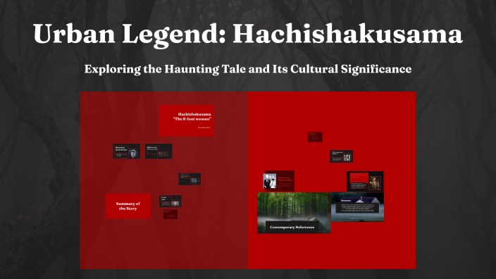 Urban Legend: Hachishakusama by Elizabeth Dixon on Prezi