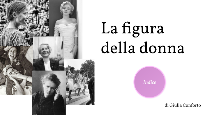 La figura della donna by Giulia Conforto on Prezi