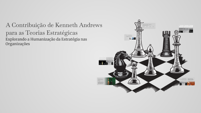 A Contribuição de Kenneth Andrews para as Teorias Estratégicas by ...