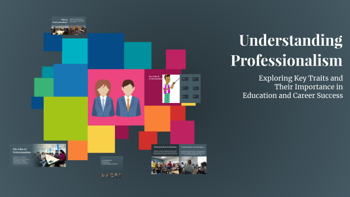 Understanding Professionalism by Cherry Golez on Prezi