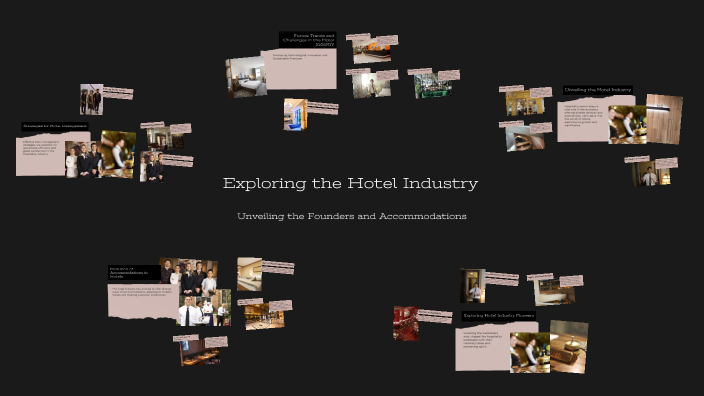 Exploring the Hotel Industry by jamie gajolin on Prezi