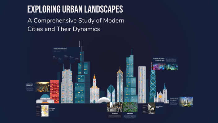 Exploring Urban Landscapes by James Patrick Revilleza Velasco on Prezi