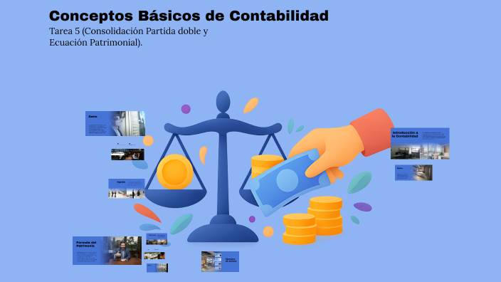 Conceptos Básicos de Contabilidad by NELCY JOHANA CONTADOR CHIVATA on Prezi